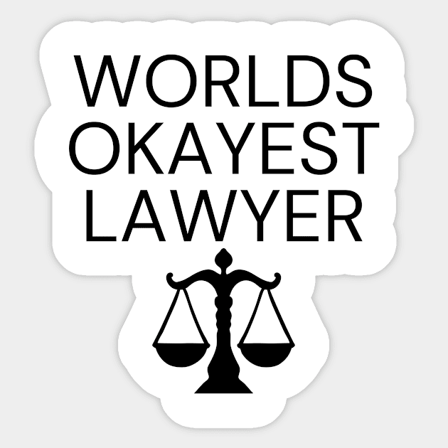 World okayest lawyer Sticker by Word and Saying